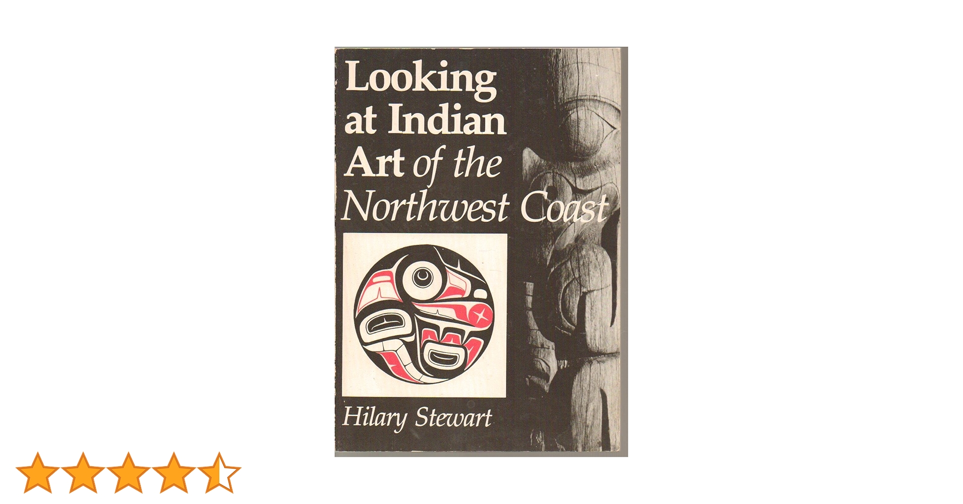 アート・デザイン・音楽 Northwest Cost Indian Art Northwest Coast Indian Art: An Analysis of Form: HOLM, Bill